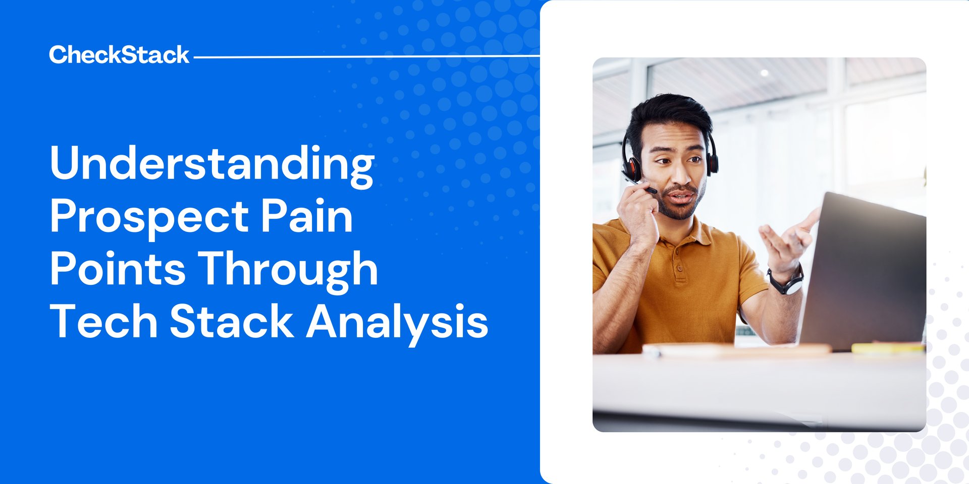 Understanding Prospect Pain Points Through Tech Stack Analysis